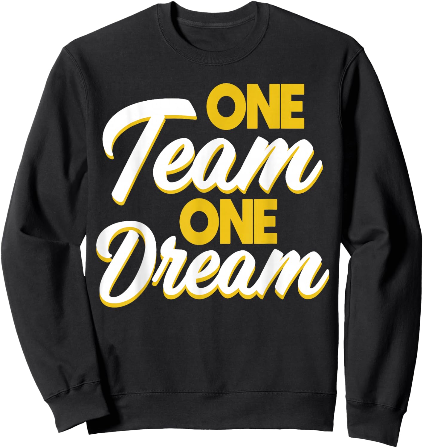 Trust Building Employee Trainer One Team One Dream - Adults & Kids - Black - Small - Short Sleeve - - Casual Modern - Business - Dream - Cotton Blend, Polyester Sweatshirt - Sweatshirt | Black