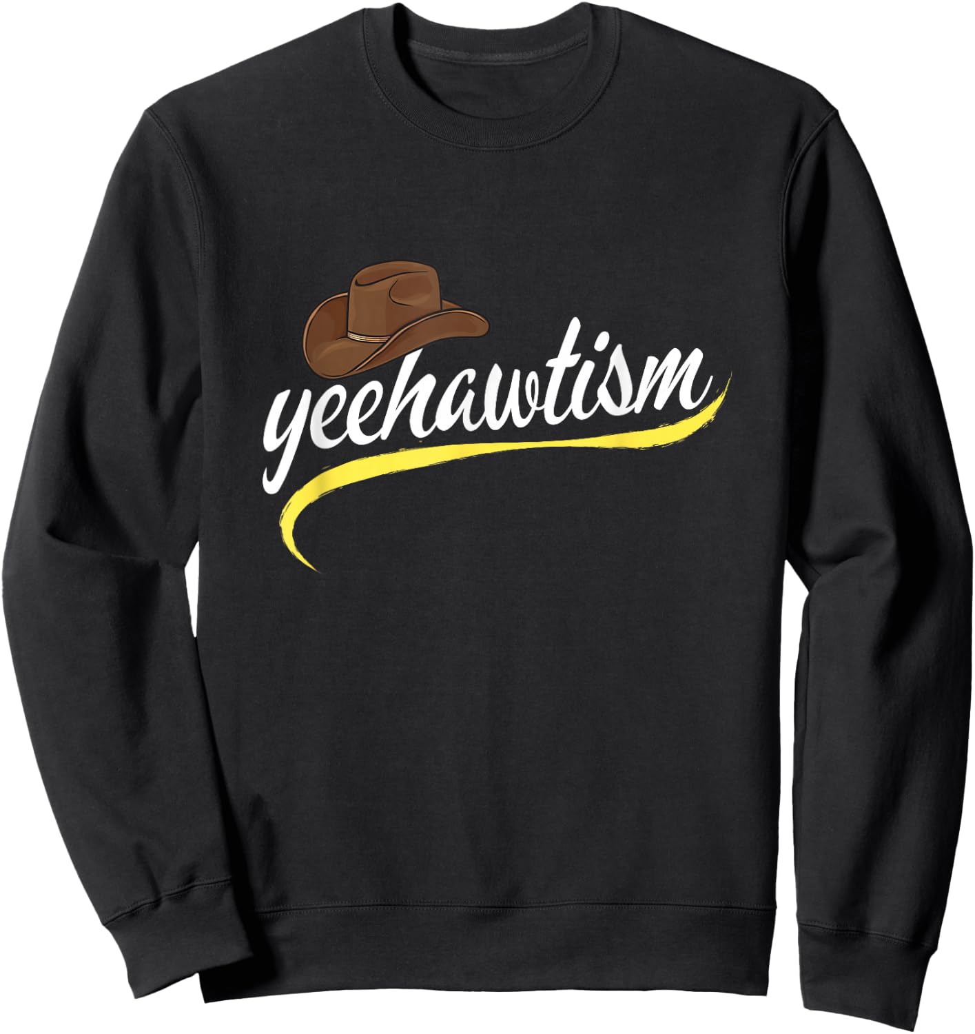 Yeehawtism Cowboy Yeehaw Autism Spectrum Autistic Western Sweatshirt - Sweatshirt | Black