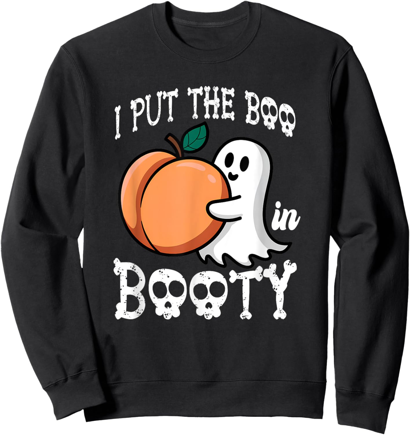 I Put The Boo In The Booty Halloween Costume Ghost Adults Sweatshirt - Sweatshirt | Black