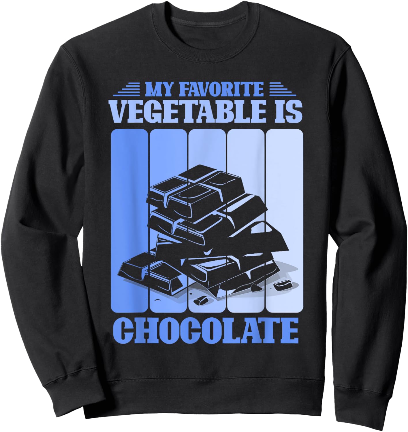 Quote Chocolate Milk Chocolate Lover Sweatshirt - Sweatshirt | Black