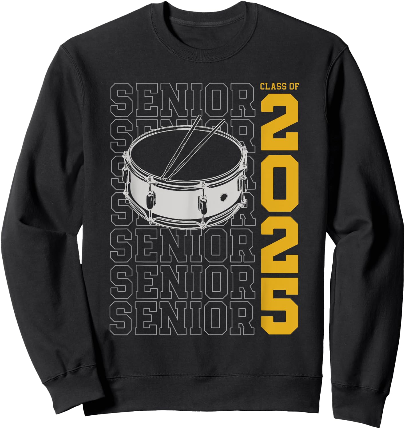 Class of 2025 Senior Drums for Drummer Or Percussionist Sweatshirt - Sweatshirt | Black
