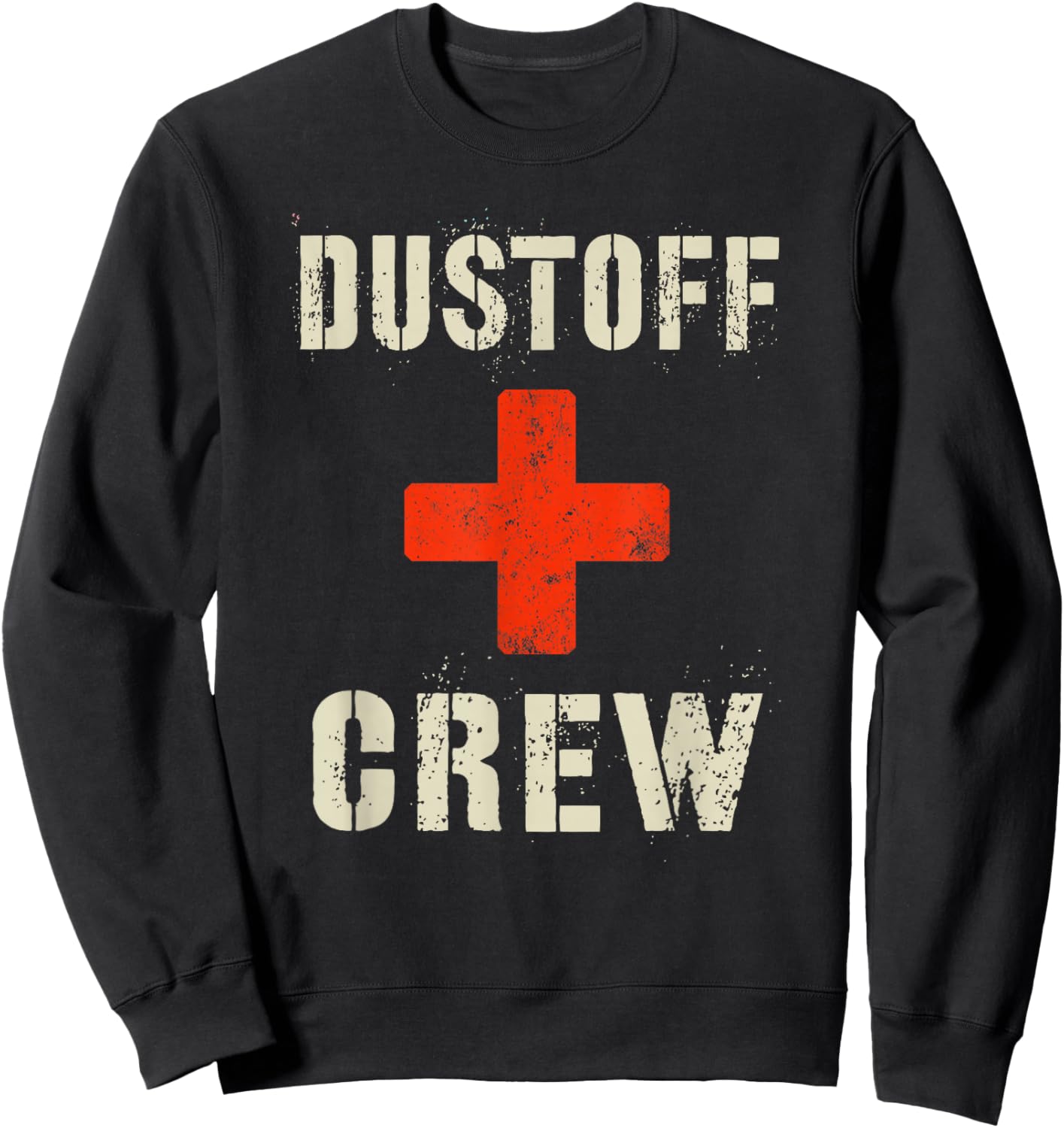 Funny DUSTOFF CREW Proud Medevac Rescue Corps Military Medic Sweatshirt - Sweatshirt | Black