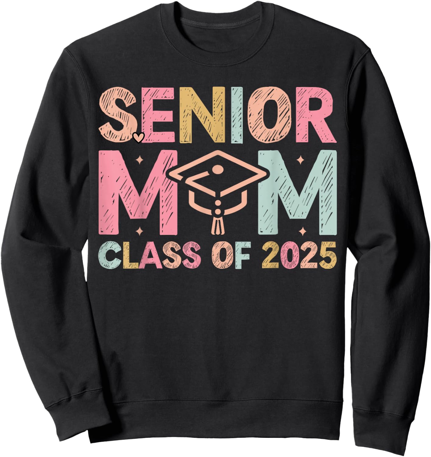 Senior Mom 2025 Class of 2025 Mom Senior 2025 Sweatshirt - Sweatshirt | Black