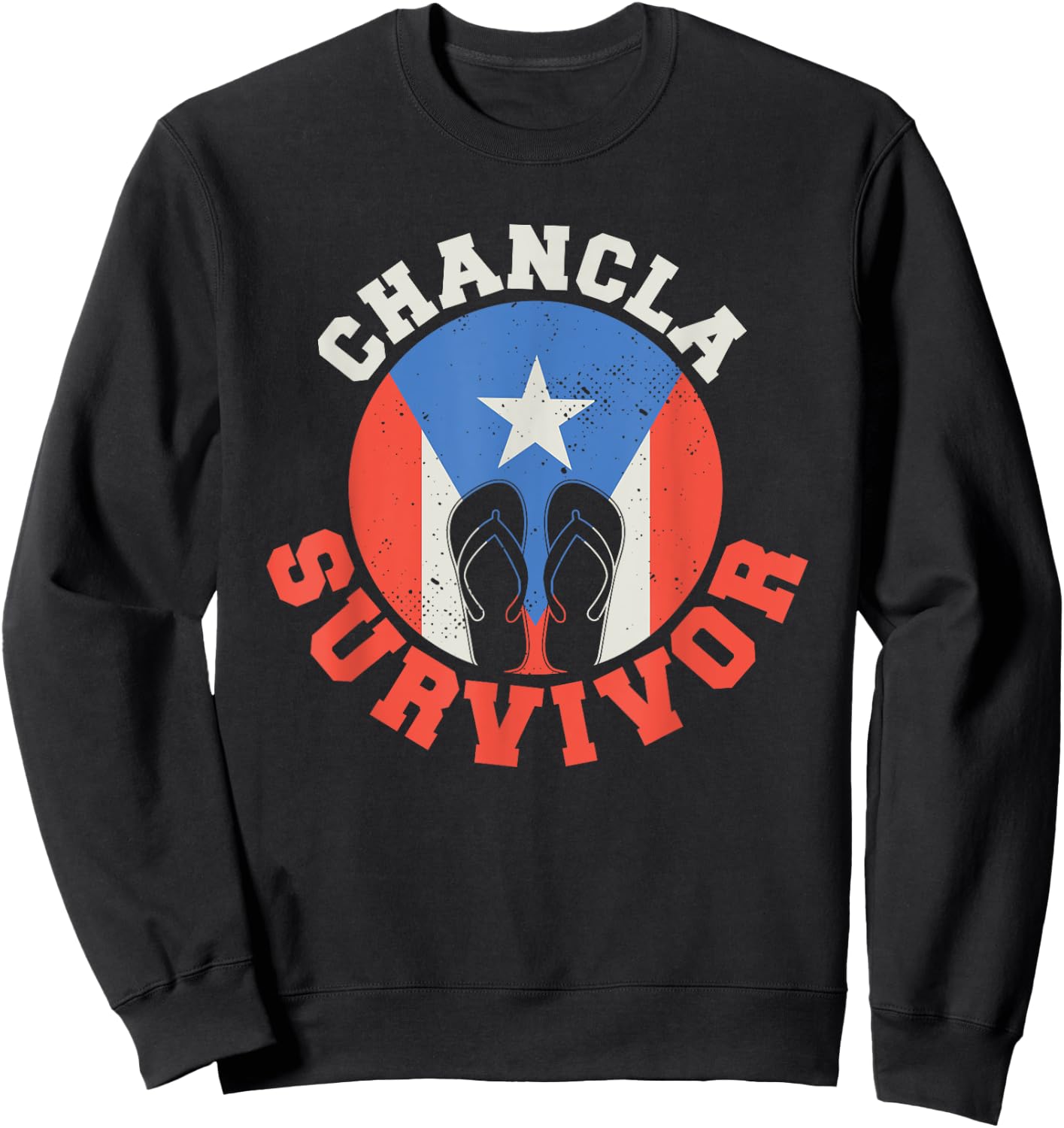 Chancla Survivor Puerto Rico Funny Spanish Joke Sweatshirt - Sweatshirt | Black