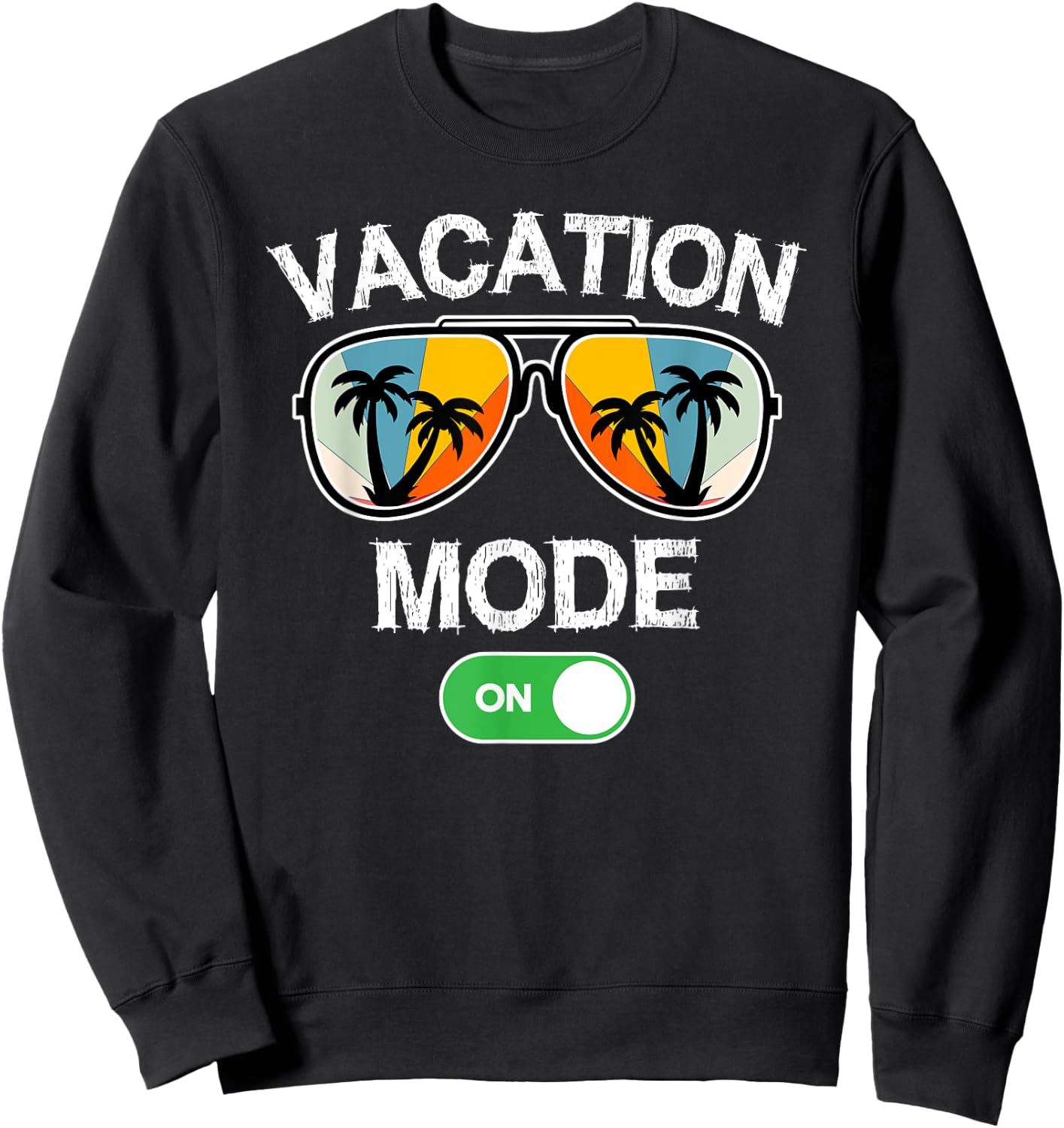 Vacation Mode On Sunglasses Retro Funny Family Matching Sweatshirt - Sweatshirt | Black