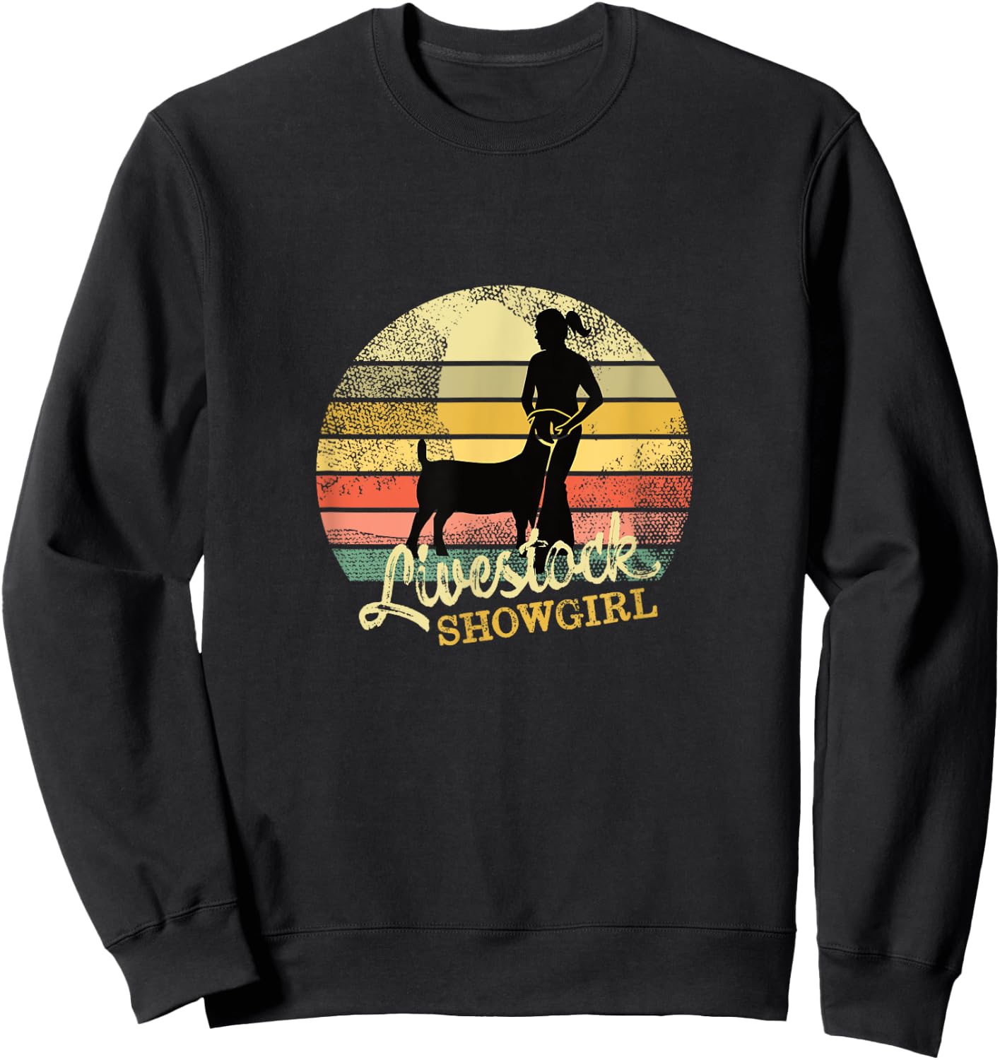 Livestock Showgirl - Fun Showing Goats At The Fair Sweatshirt - Sweatshirt | Black
