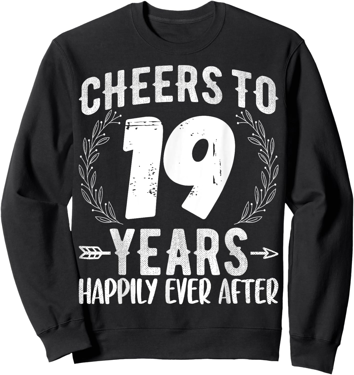 Cheers to 19 Years Happily - 19th Anniversary Husband Wife Sweatshirt - Sweatshirt | Black