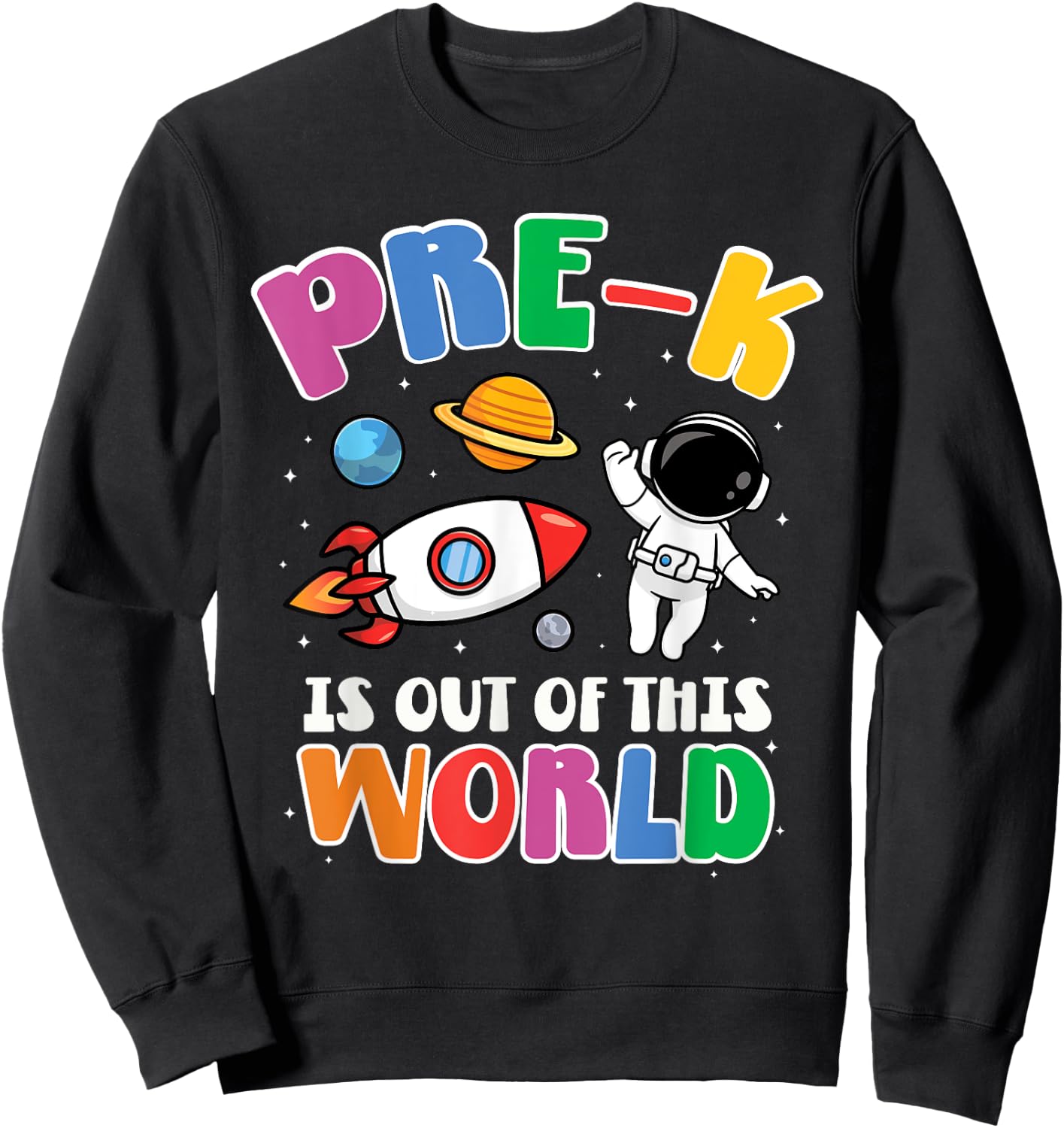 Pre-K Student Teacher Astronaut Space Back To School Sweatshirt - Sweatshirt | Black