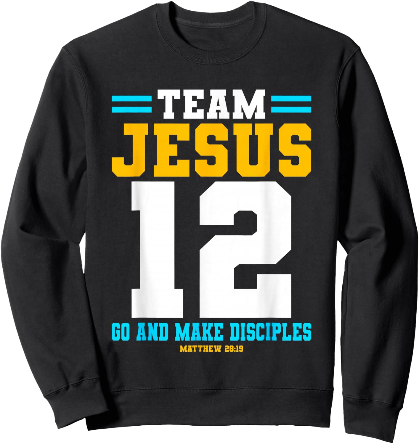 Jesus Baseball Team Jesus Christian Matthew 28:19 Verse Sweatshirt - Sweatshirt | Black