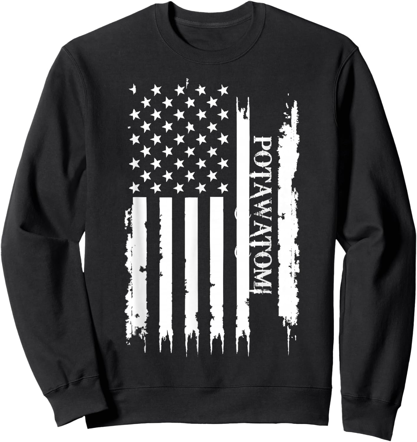 Potawatomi United States Distressed w US Flag Sweatshirt - Sweatshirt | Black