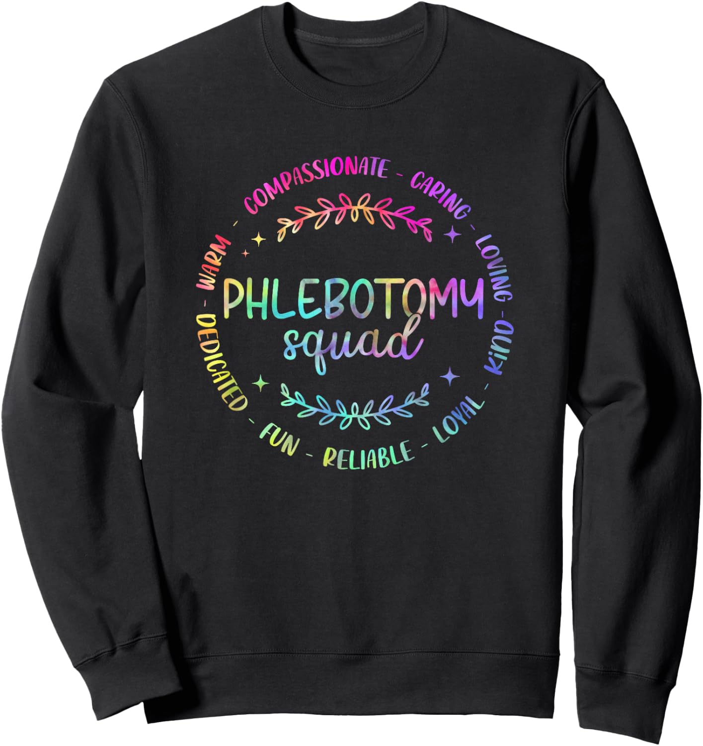 Phlebotomy Squad Phlebotomist Tie Dye Design For Nurse Sweatshirt - Sweatshirt | Black