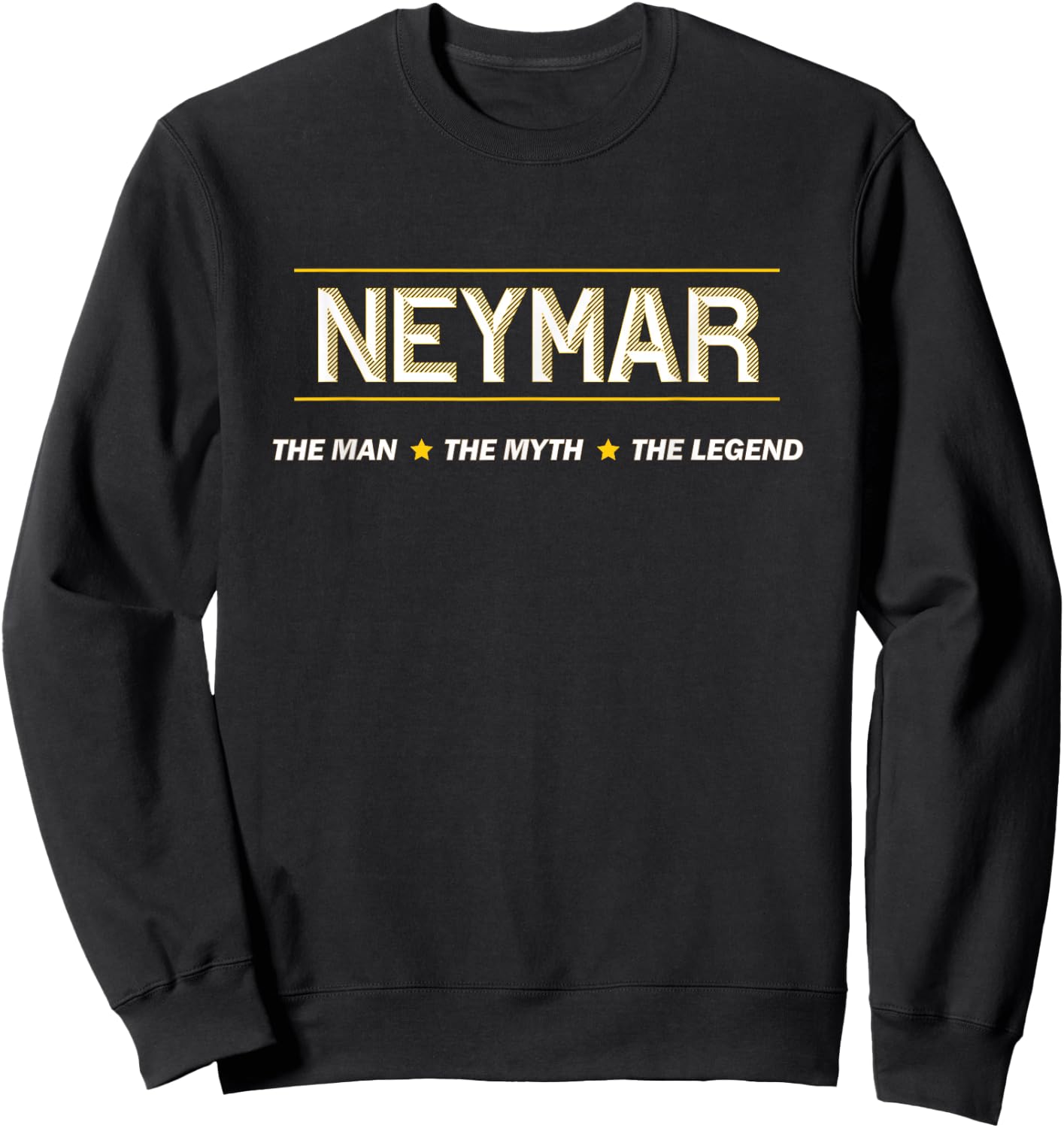 Neymar The Man The Myth The Legend | Myth Legend Name Sweatshirt - Sweatshirt | Black