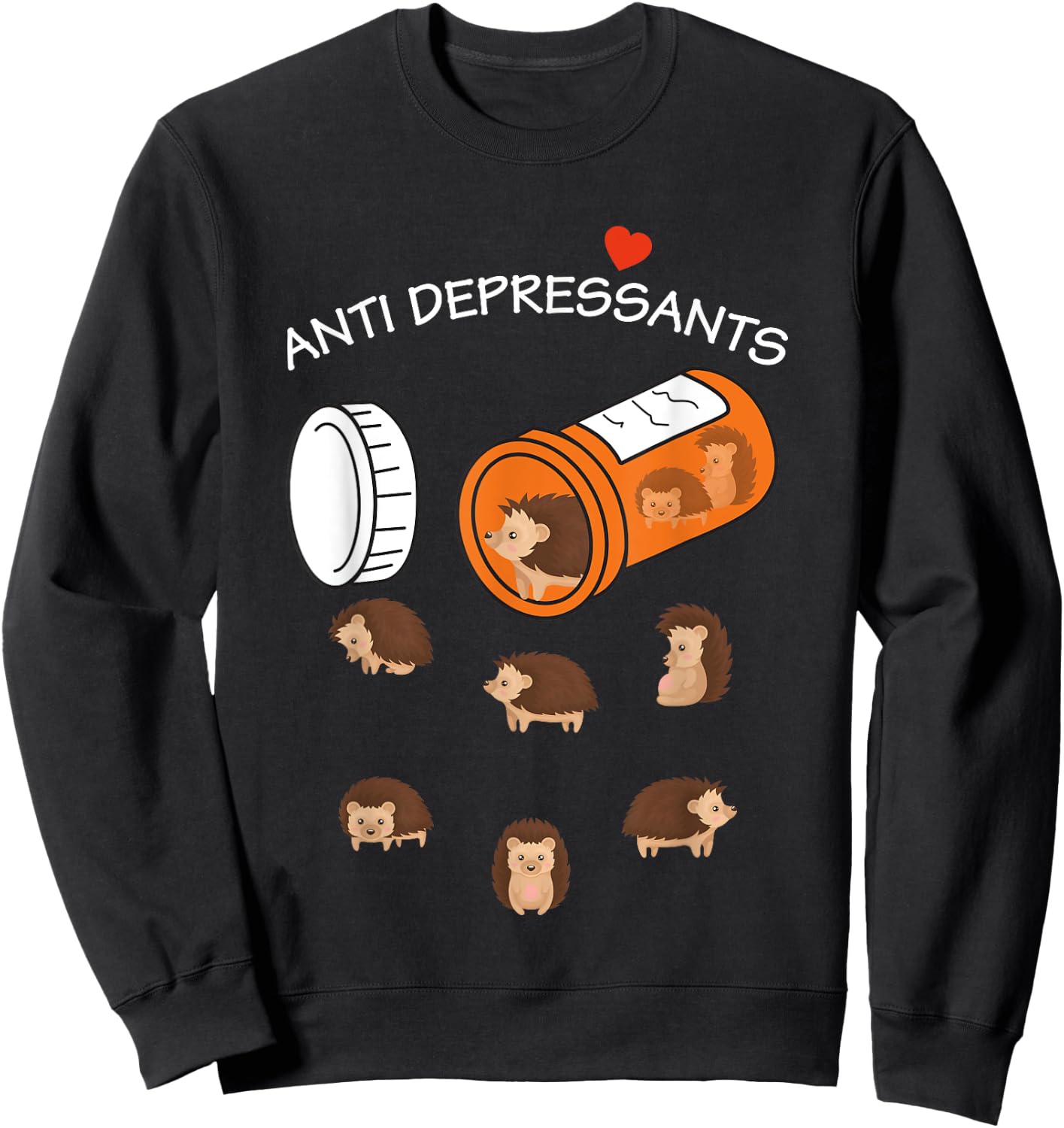 Antidepressant Hedgeho Funny women Sweatshirt - Sweatshirt | Black