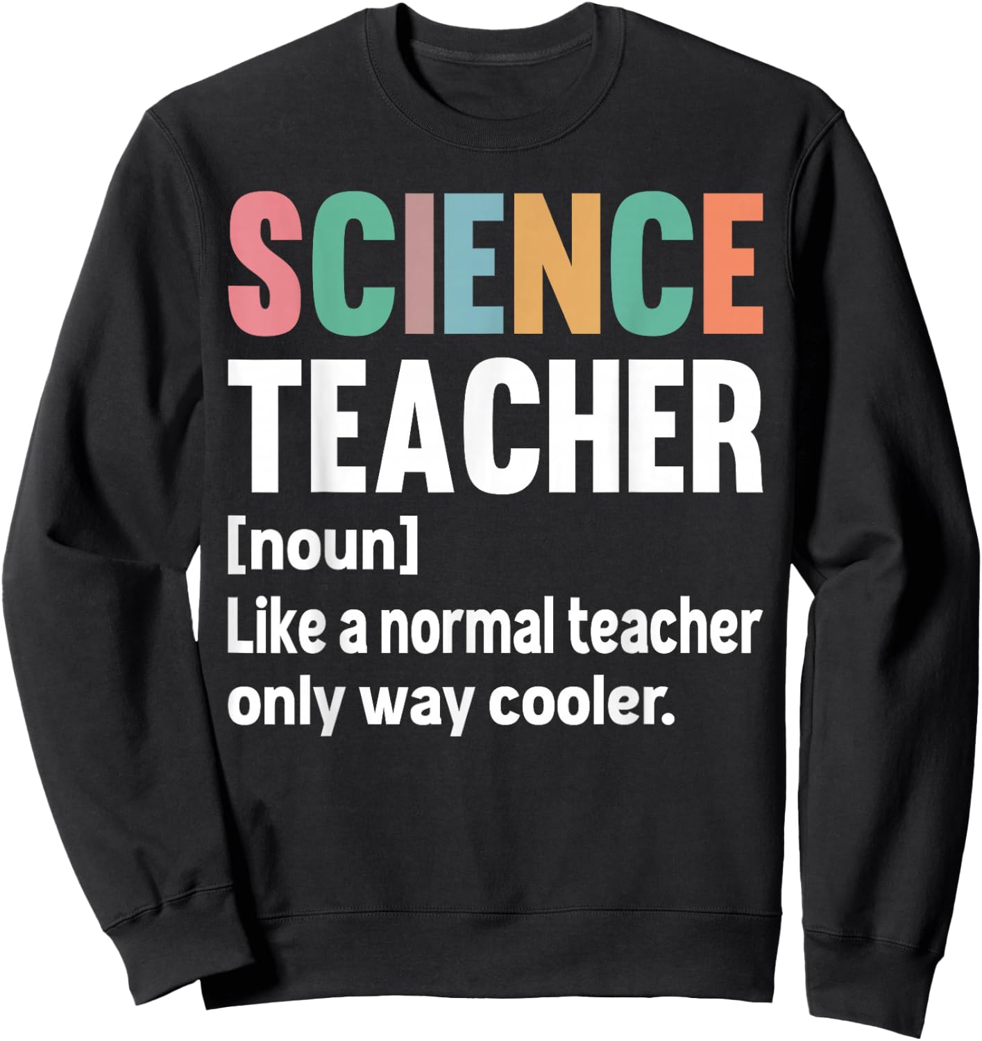 Funny Science Teacher Definition & Men Sweatshirt - Sweatshirt | Black