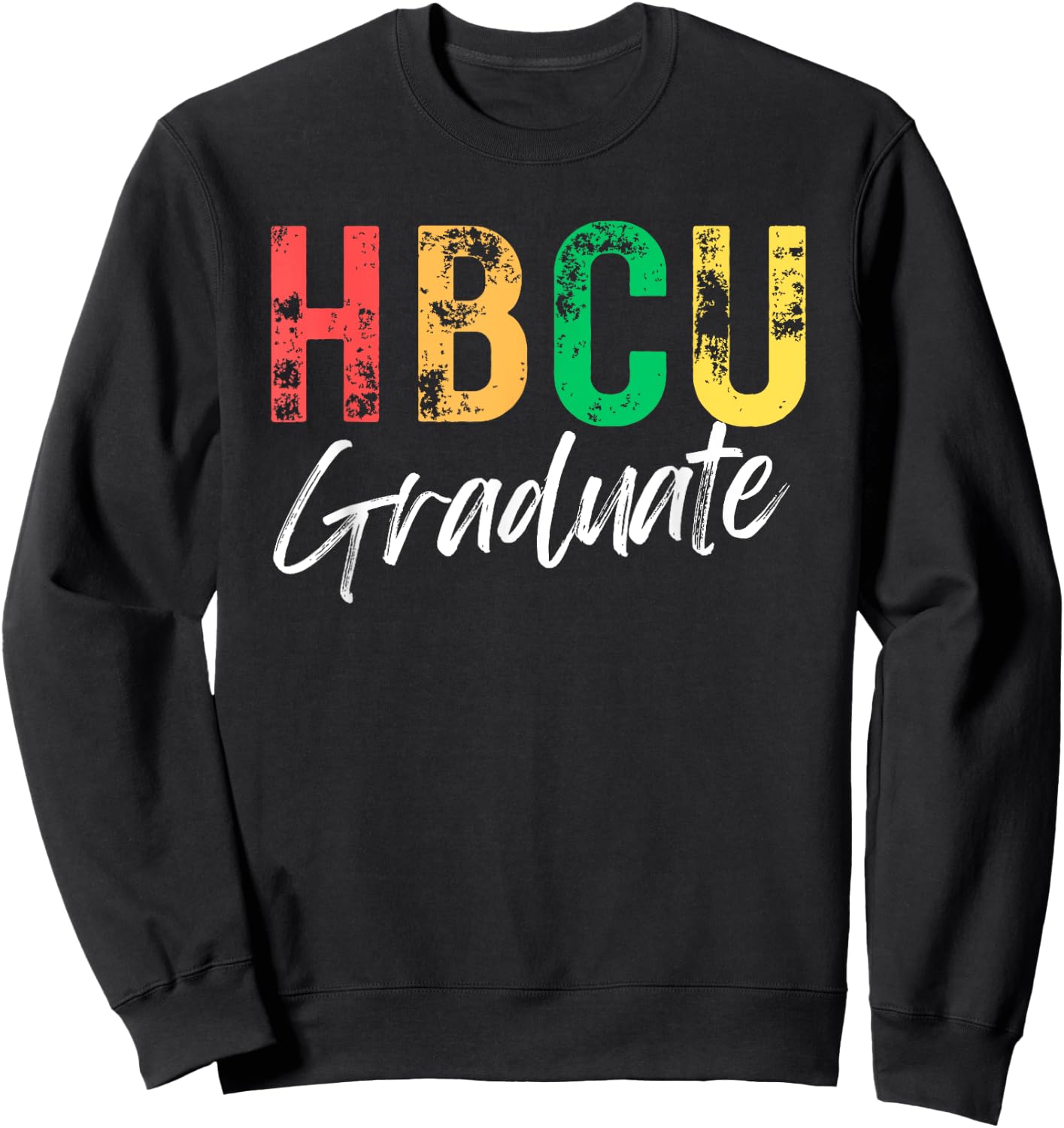 Historical Black College University HBCU Graduate Alumni Sweatshirt - Sweatshirt | Black