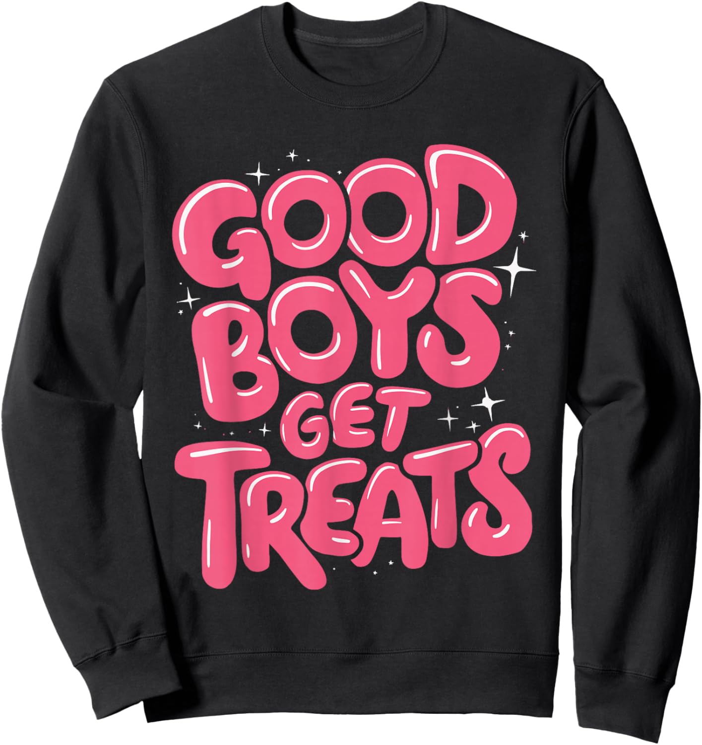 Good Boys Get Treats pet Trainer Animal Sweatshirt - Sweatshirt | Black