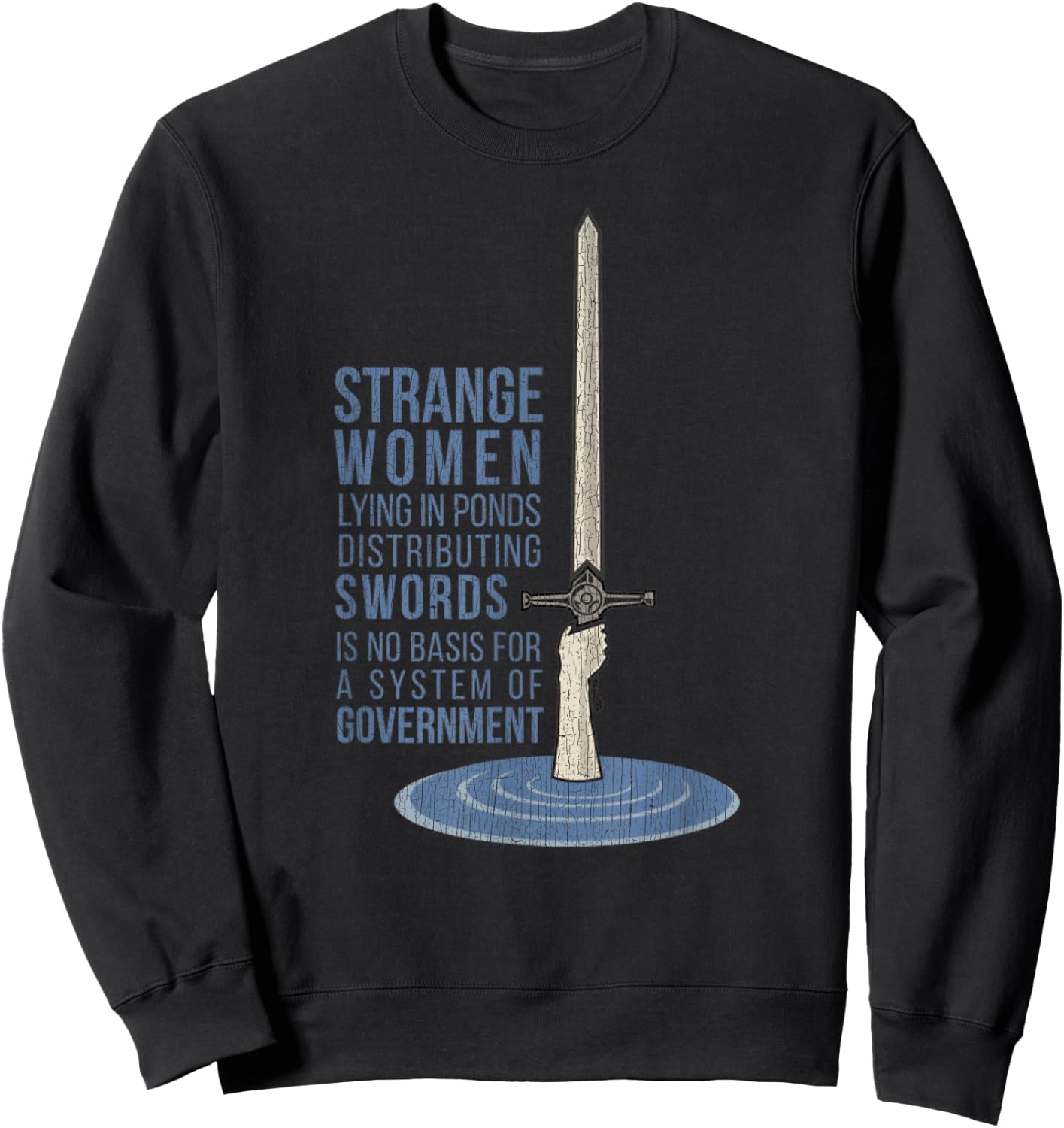 Vintage Strange Women Lying In Ponds Distributing Swords Sweatshirt - Sweatshirt | Black