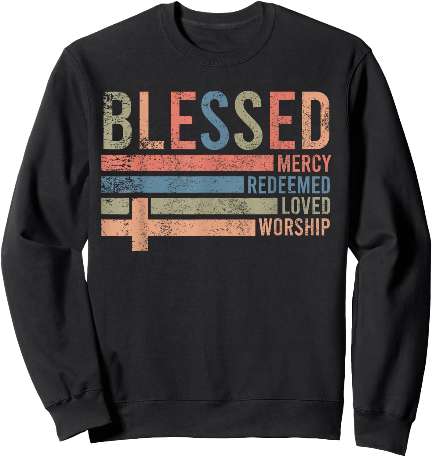 Blessed Mercy Redeemed Loved Worship Religious Christian Sweatshirt - Sweatshirt | Black