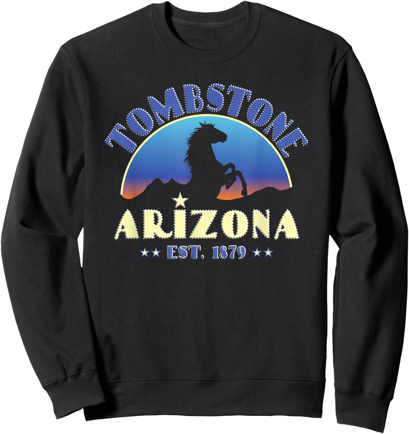 Tombstone, Arizona AZ Wild Horse Sweatshirt - Sweatshirt | Black