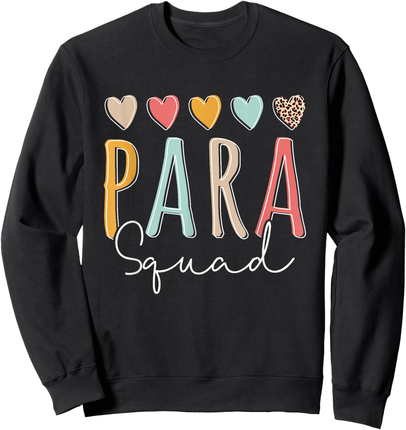 para Squad Paraprofessional Sweatshirt - Sweatshirt | Black
