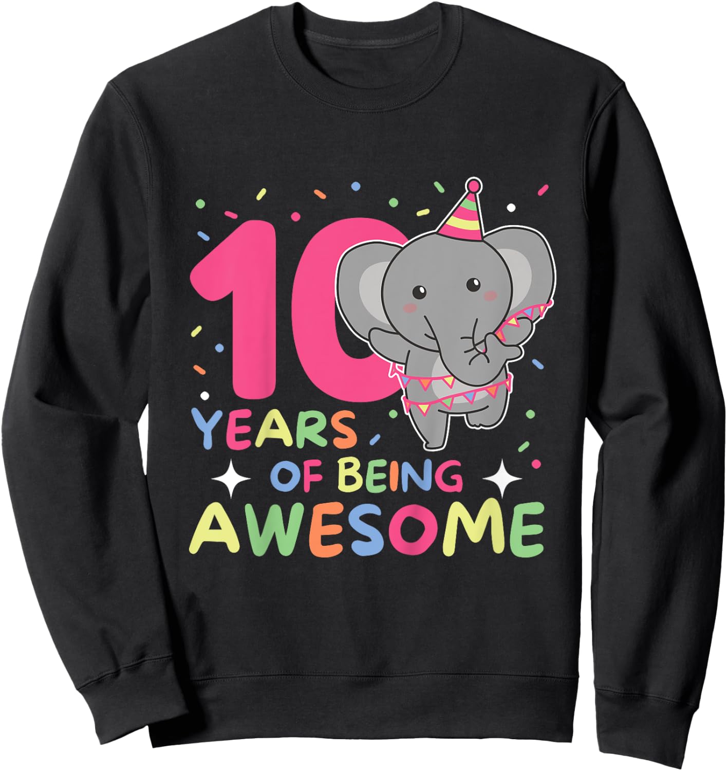 Elephant For 10th Birthday For Children Ten Years Old Sweatshirt - Sweatshirt | Black