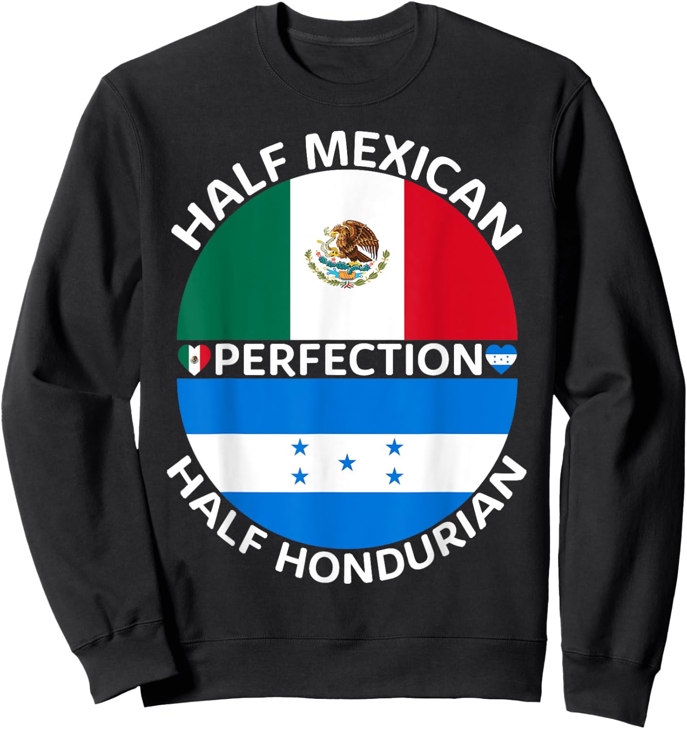 Half Mexican Half Honduran Mexico Honduras Flag Roots Men Sweatshirt - Sweatshirt | Black