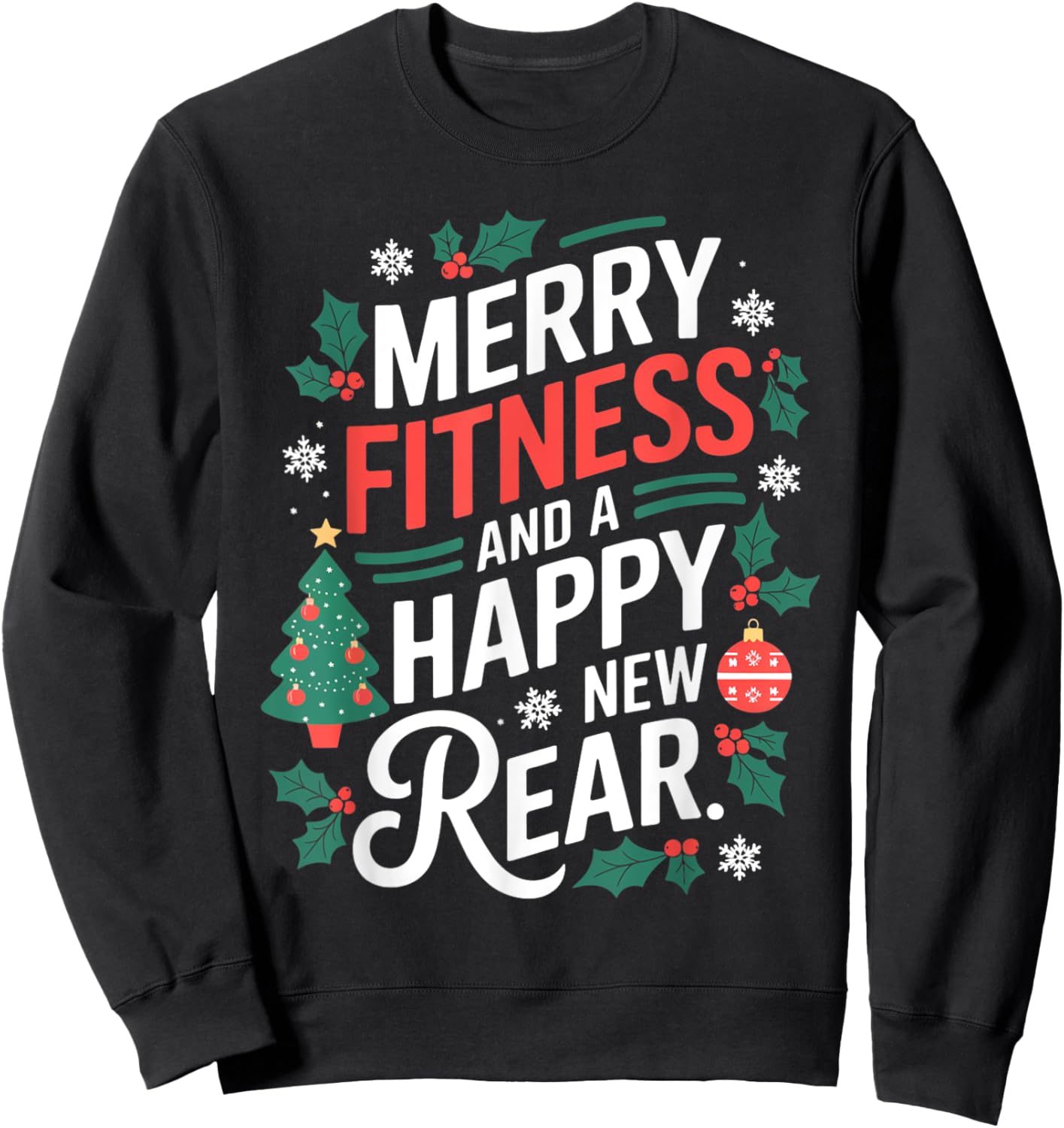 Merry Fitness And A Happy New Rear Fitmas Christmas Workout Sweatshirt - Sweatshirt | Black