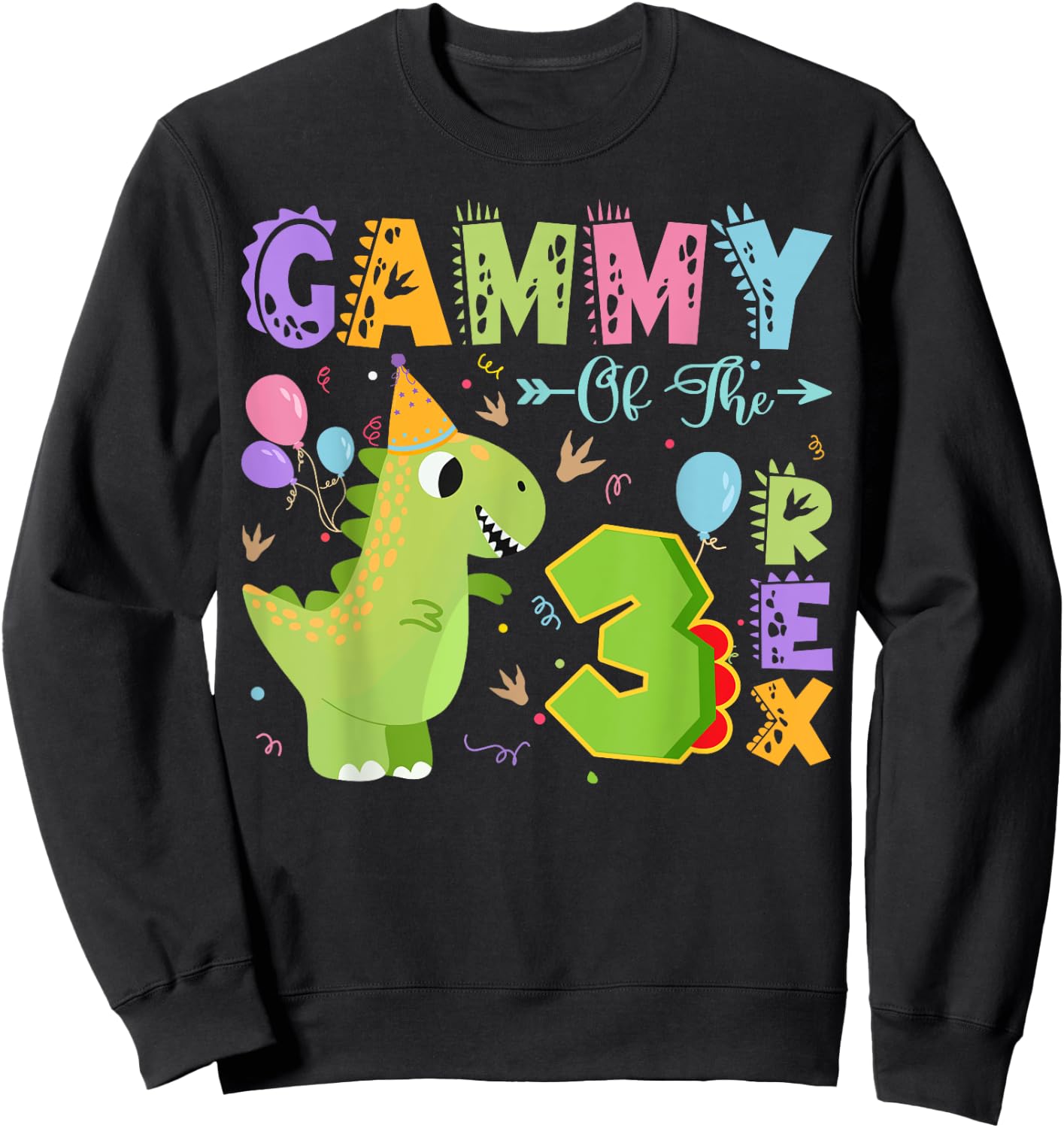 Gammy Of The Three Rex 3Rd Birthday Dinosaur Party Sweatshirt - Sweatshirt | Black