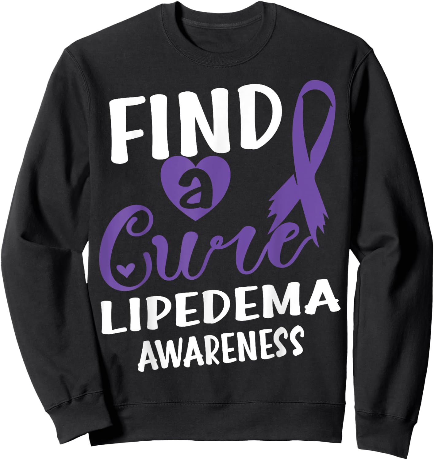 Find A Cure Lipedema Awareness Sweatshirt - Sweatshirt | Black