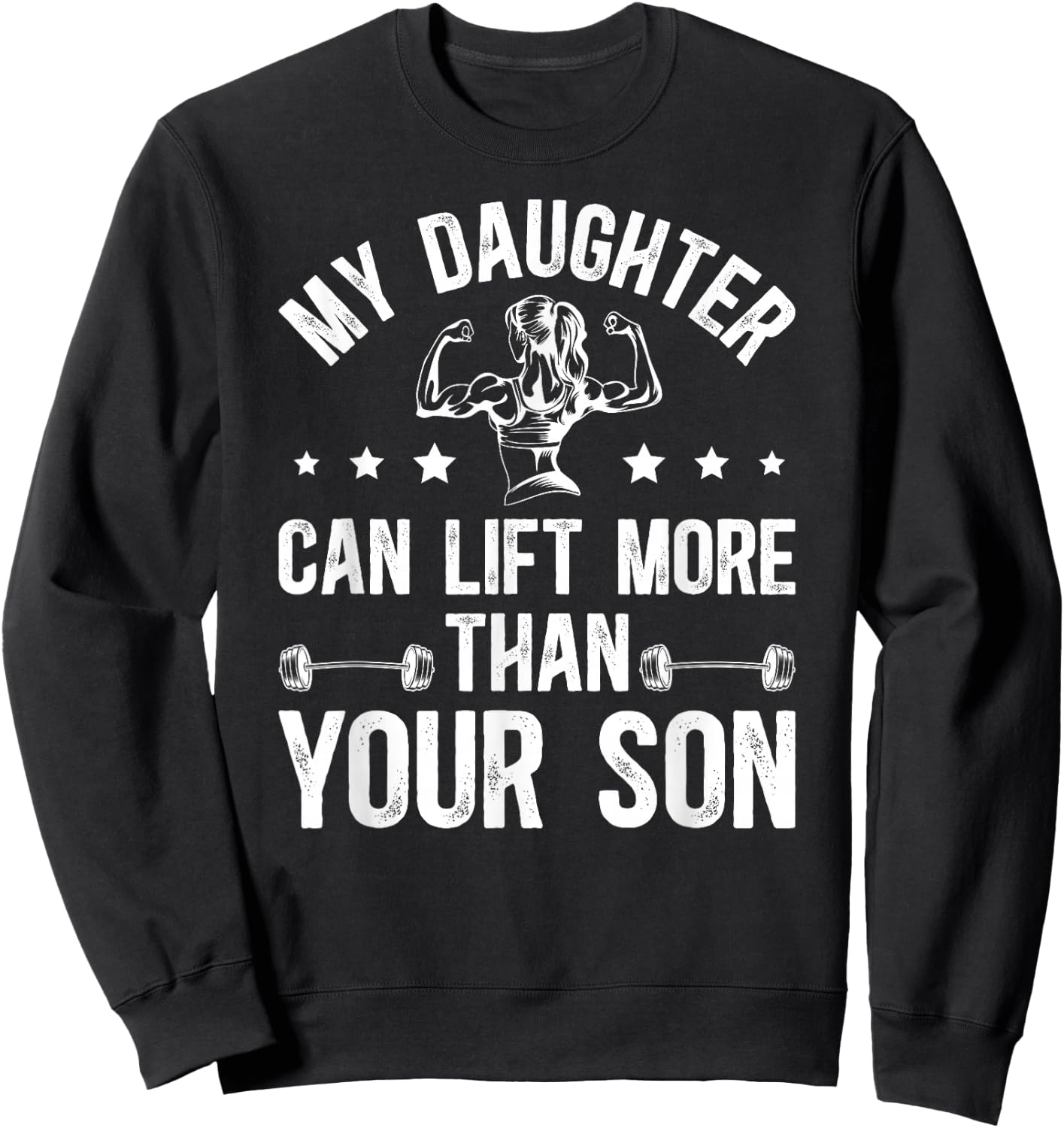 My Daughter Powerlifting Dad Of A Powerlifter Father Sweatshirt - Sweatshirt | Black