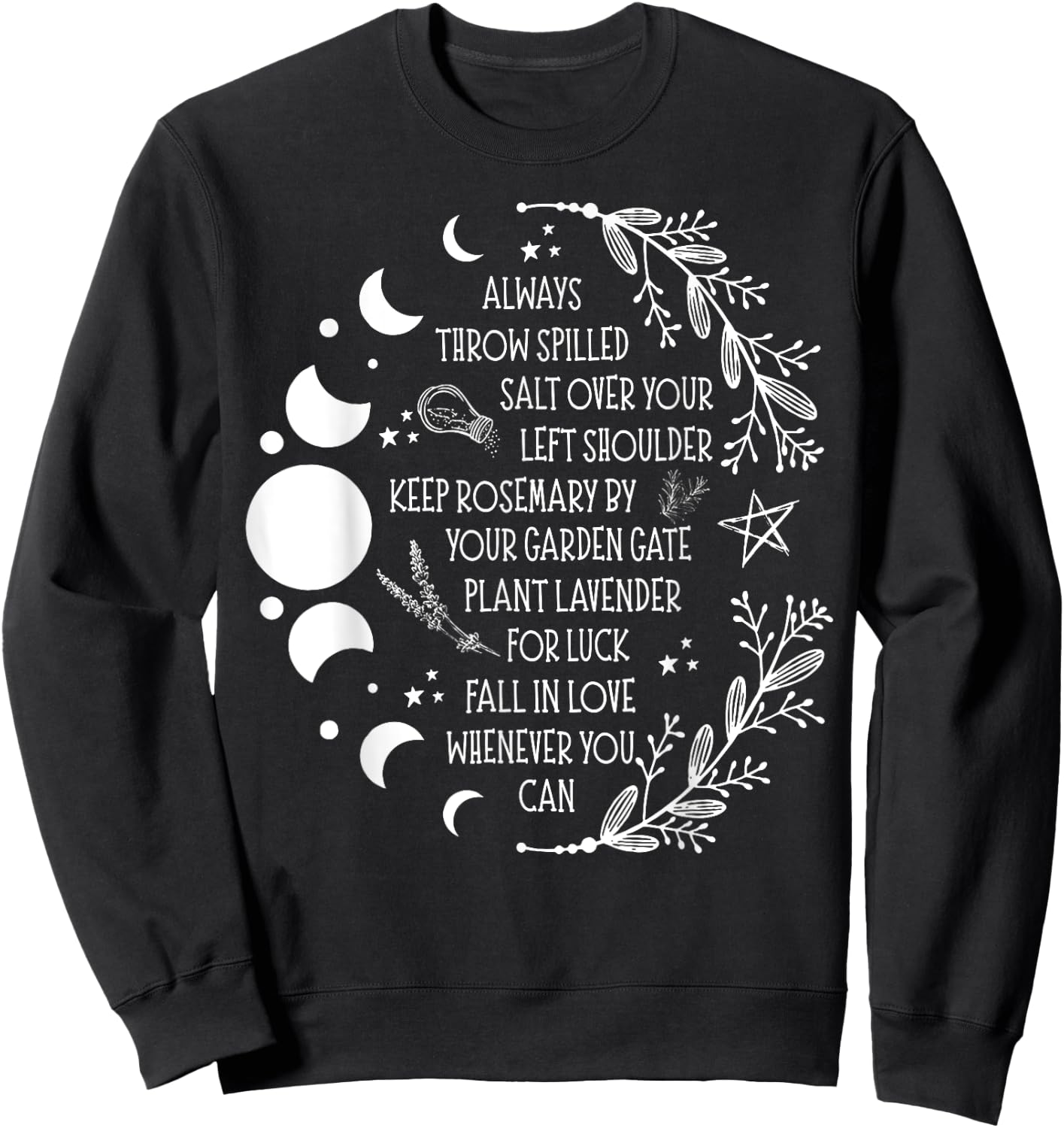 Always Throw Spilled Salt Over Your Left Shoulder Keep Sweatshirt - Sweatshirt | Black