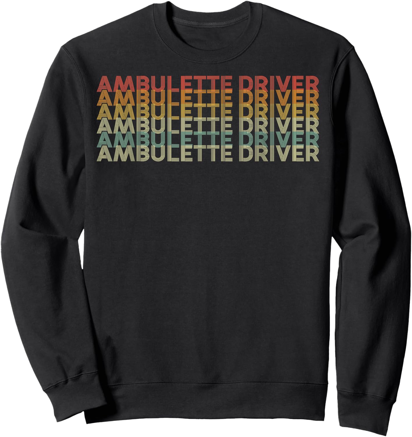 Retro 70s Ambulette Driver Job Title Sweatshirt - Sweatshirt | Black
