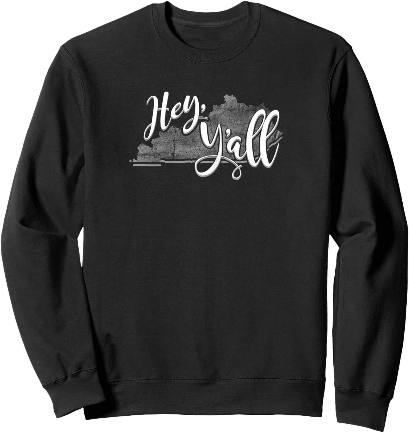 Kentucky - Hey Y'all Sweatshirt - Sweatshirt | Black