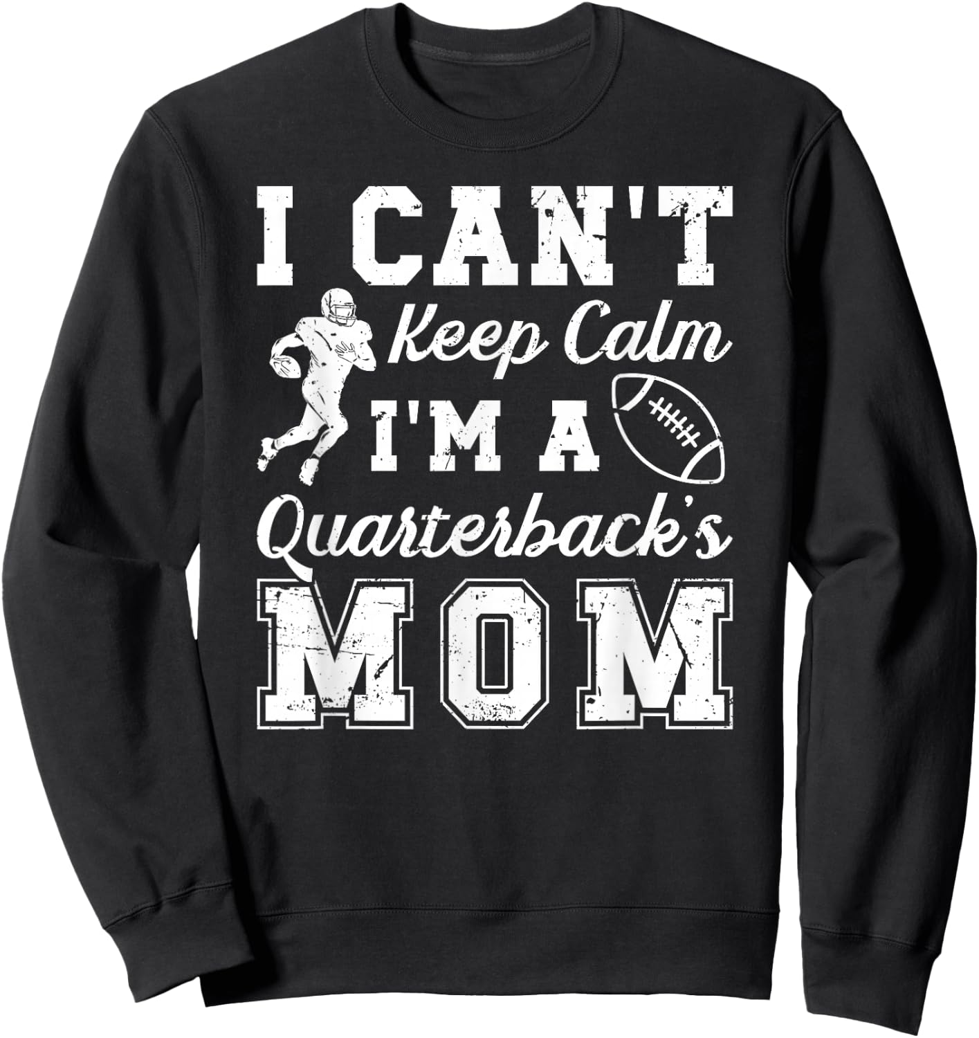 I'm A Quarterback Mom Of A Football Quarterback Mother Sweatshirt - Sweatshirt | Black