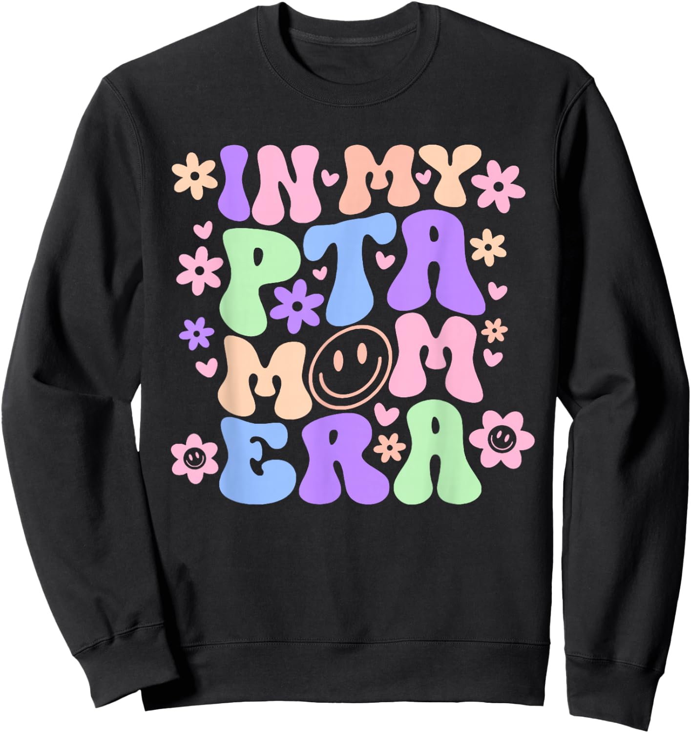 In My PTA Mom Era Retro Groovy Parent Organization PTA Team Sweatshirt - Sweatshirt | Black