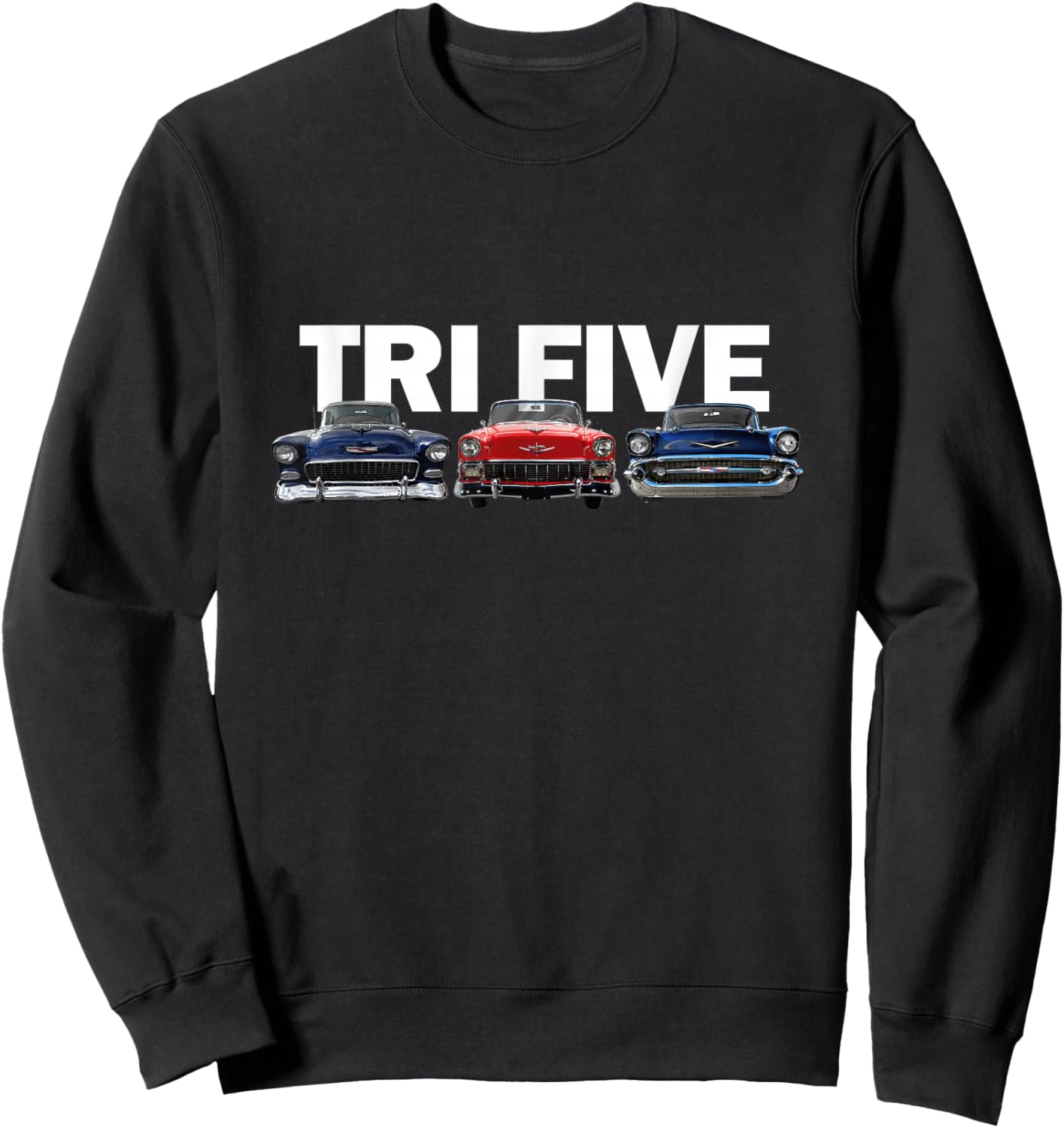 Vintage Tri Five Bel Airs, American Classic 1955 1956 1957 Sweatshirt - Sweatshirt | Black