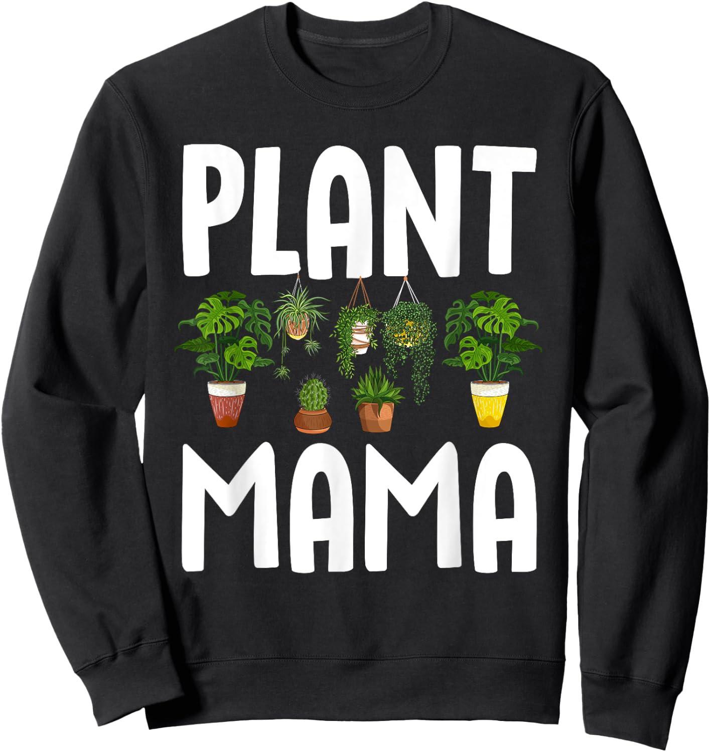 Cool Plant Mama Art For Mom Women Girl Gardening Plant Lady Sweatshirt - Sweatshirt | Black