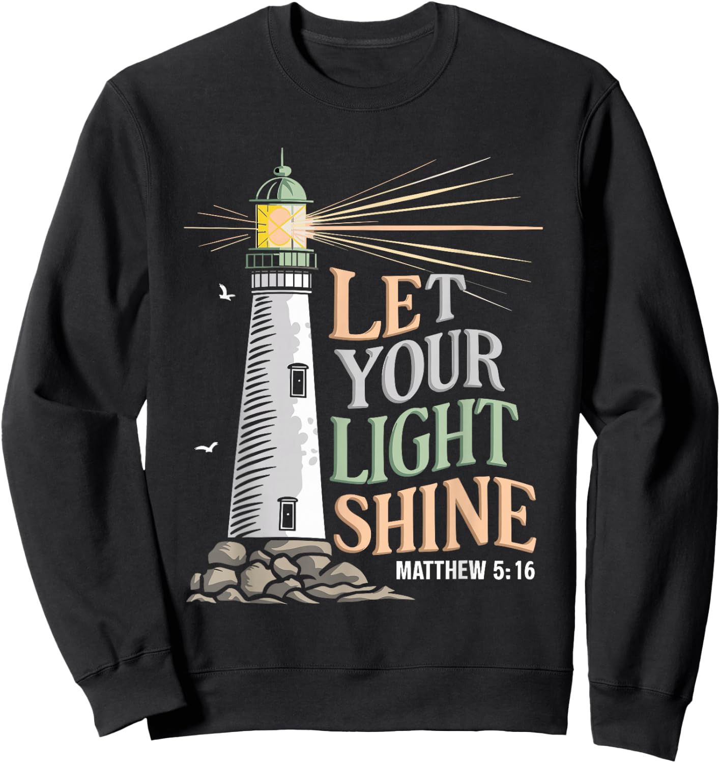 Christianity Jesus Lighthouse-let your light shine Sweatshirt - Sweatshirt | Black