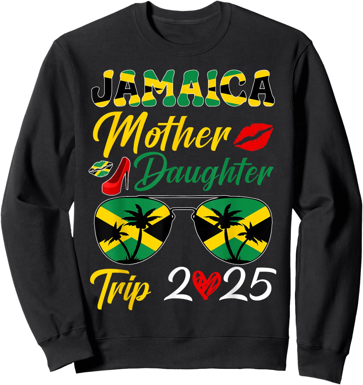 Jamaica Mother Daughter Trip 2025 Jamaican Summer Vacation Sweatshirt - Sweatshirt | Black