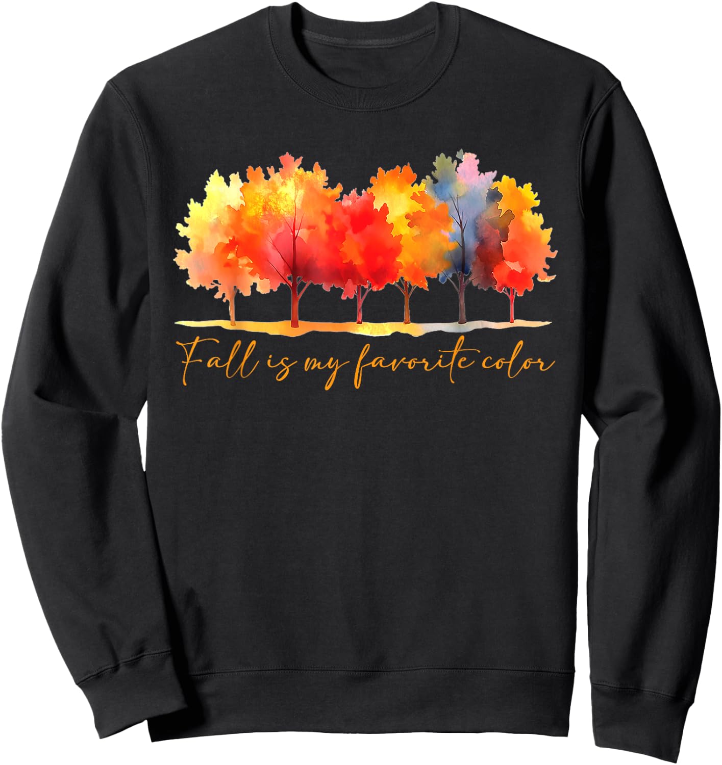 Fall is My Favorite Color Autumn Tree Line Fall Tree Sweatshirt - Sweatshirt | Black