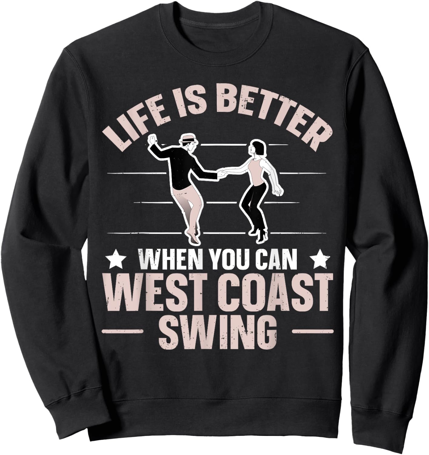 West Coast Swing Dance Design for a West Coast Swing Expert Sweatshirt - Sweatshirt | Black