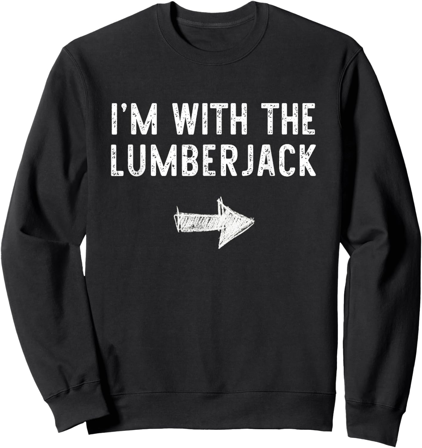 I'm with The Lumberjack Costume Halloween Matching Couple Sweatshirt - Sweatshirt | Black