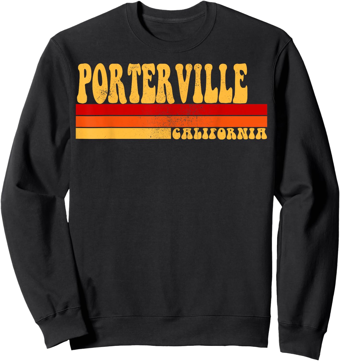 PORTERVILLE California City Vintage Roots Retro 70s 80s Sweatshirt - Sweatshirt | Black