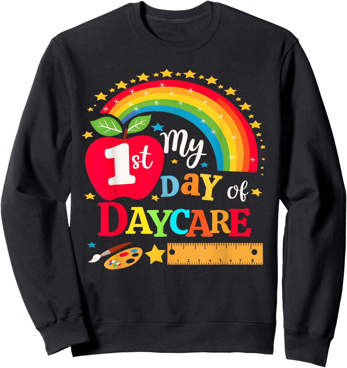 My First Day of Daycare First Day of School Toddler Girl Boy Sweatshirt - Sweatshirt | Black