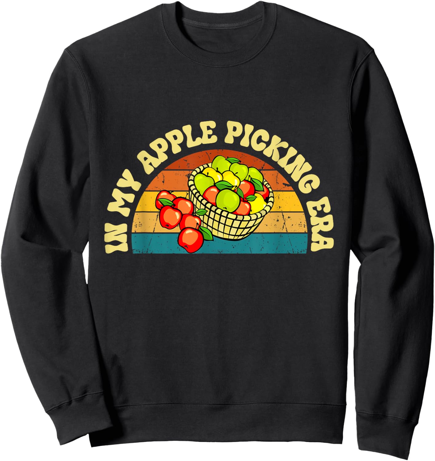 In My Apple Picking Era Apples Harvest Orchard Family Trip Sweatshirt - Sweatshirt | Black