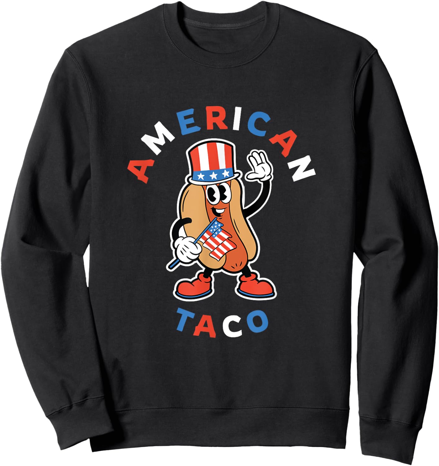 4th of July American Taco Patriotic Hot Dog Funny Graphic Sweatshirt - Sweatshirt | Black