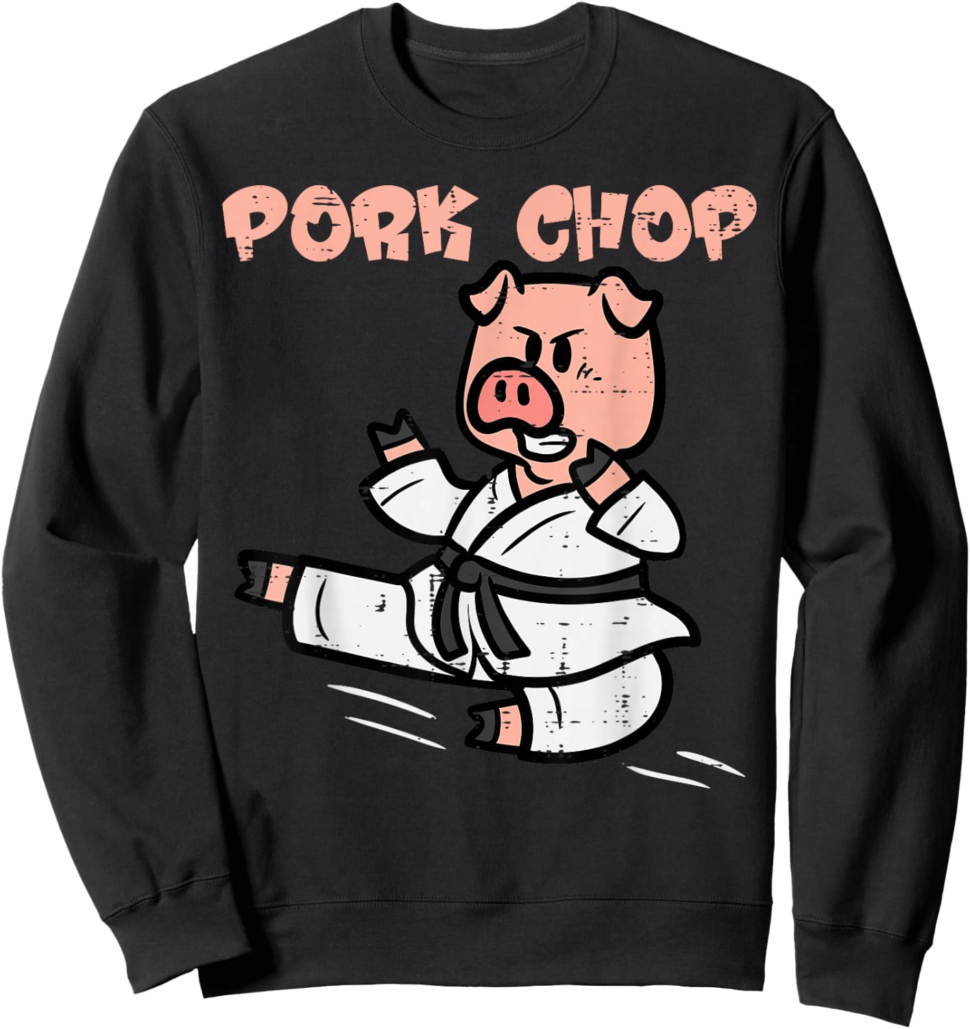 Pig Karate Pork Chop Funny Hog Swine Pun Men Boys Kids Women Sweatshirt - Sweatshirt | Black