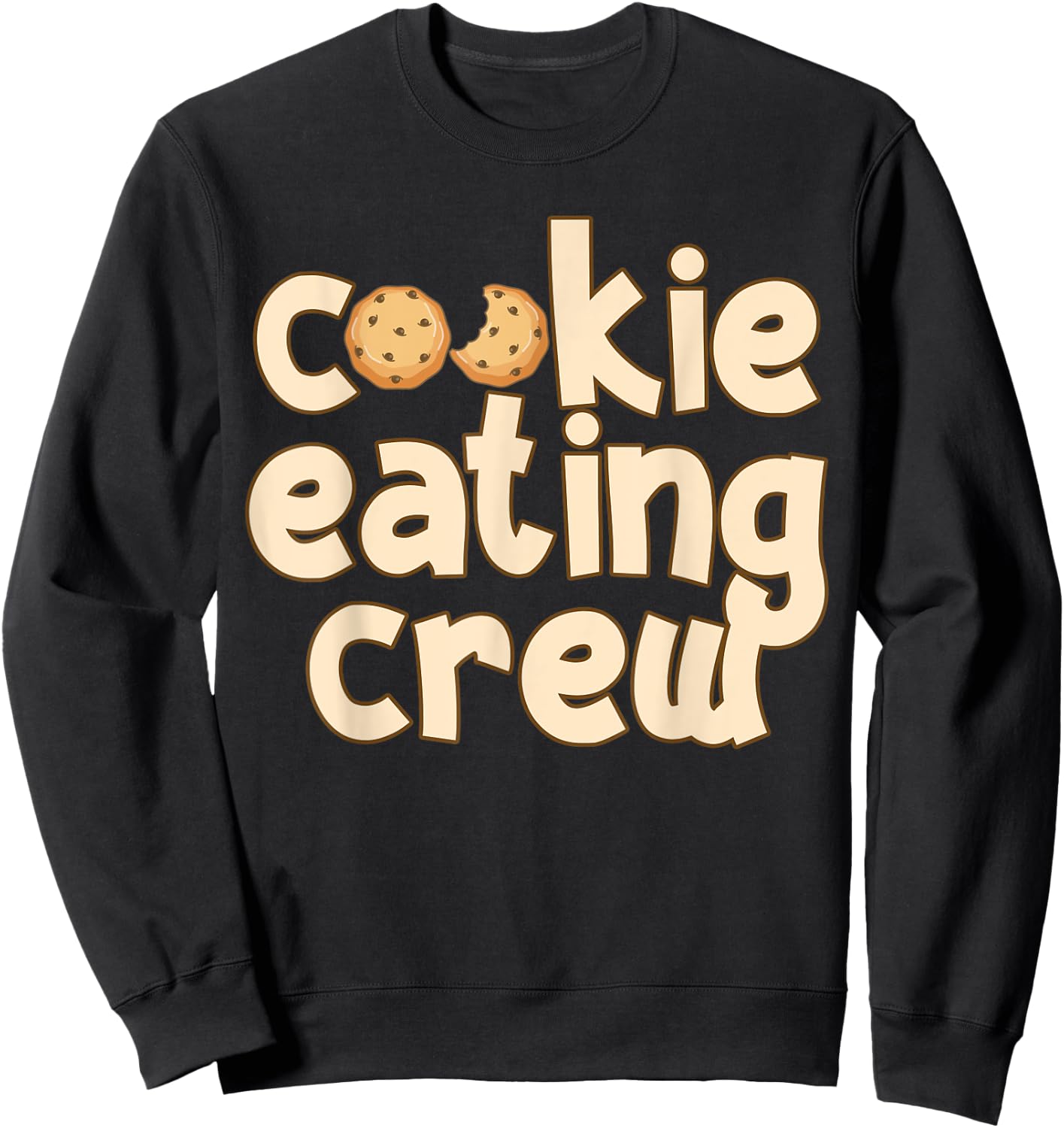 Cookie Baking Crew Cookie Eating Crew Sweatshirt - Sweatshirt | Black