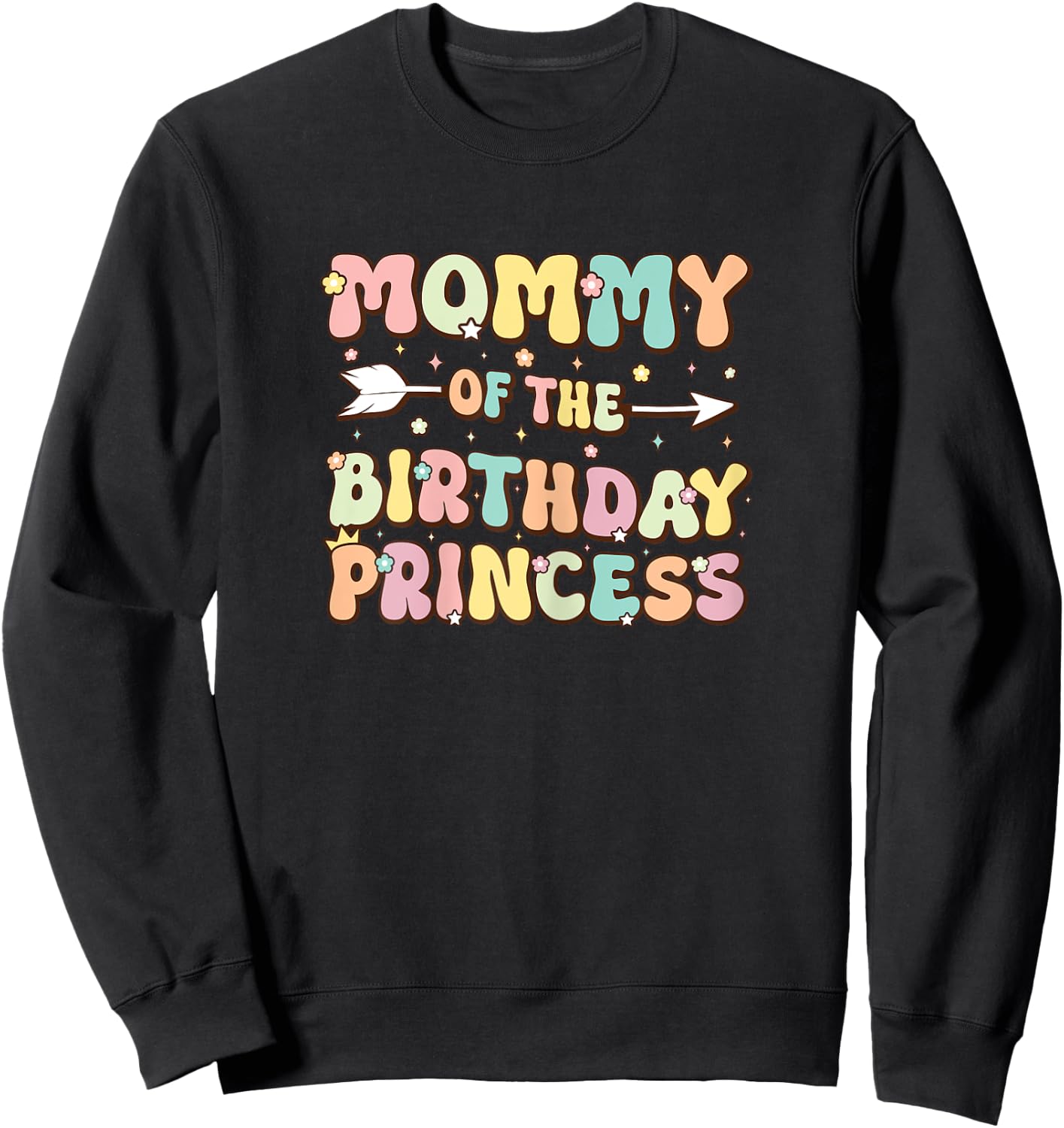Mommy of the Birthday Princess Family Matching Birthday Sweatshirt - Sweatshirt | Black