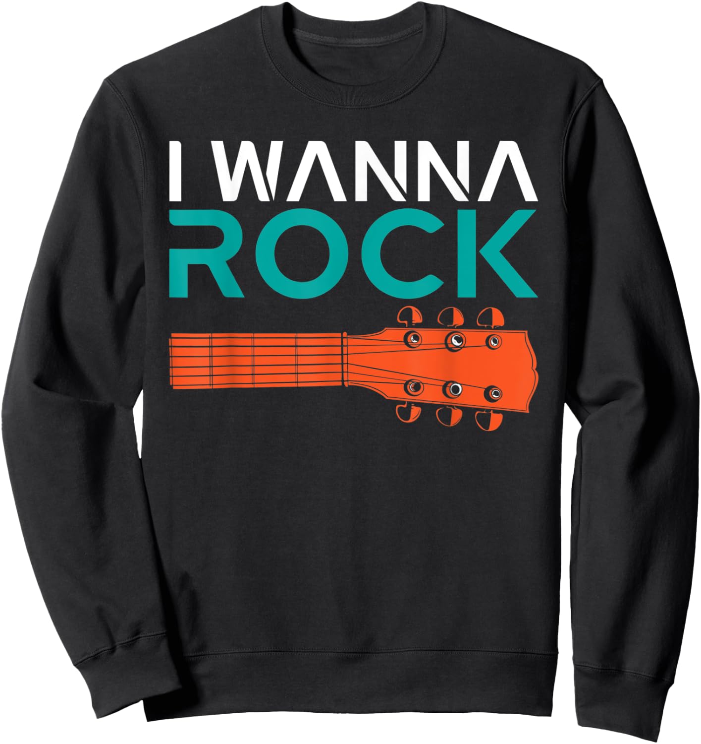 I wanna Rock and Roll Rocker Sweatshirt - Sweatshirt | Black